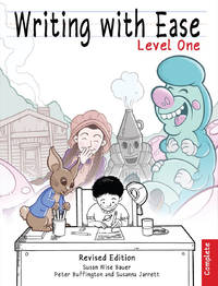 Writing With Ease, Complete Level 1, Revised Edition (The Complete Writer) [Paperback] Bauer,...