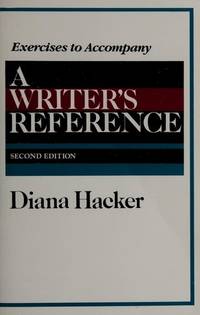 A Writer&#039;s Reference (Exercises to Accompany) by Diana Hacker - 1992-02-01