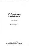 IC OP-AMP COOKBOOK by Jung, Walter G - 1986