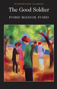 The Good Soldier by F M FORD - Paperback - from indianaabooks (SKU: 9781840226539OMBooks)