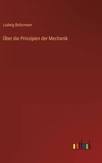 Über die Prinzipien der Mechanik (German Edition)