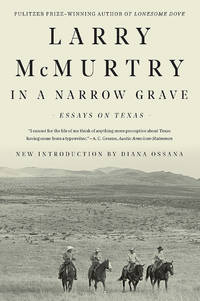 IN A NARROW GRAVE by MCMURTRY LARRY