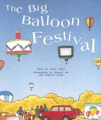 The Big Balloon Festival: Individual Student Edition Gold (Levels 21-22) (Rigby PM Collection)