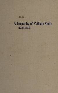 A pair of lawn sleeves: A biography of William Smith (1727-1803)