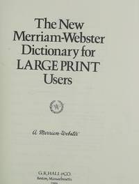 The New Merriam-Webster Dictionary for Large Print Users