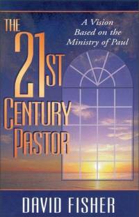 The 21st Century Pastor