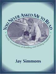 You Never Asked Me to Read: Useful Assessment of Reading and Writing Problems