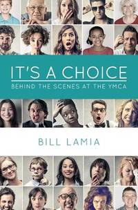It's a Choice: Behind the Scenes at the YMCA