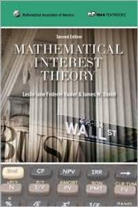 Mathematical Interest Theory (Mathematical Association of America Textbooks) by Vaaler, Leslie; Daniel, James - 2009-02-19