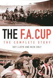 F. A. Cup : The Complete Story