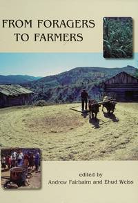 FROM FORAGERS TO FARMERS