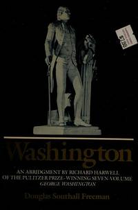 Washington by Douglas Southall Freeman - 1985