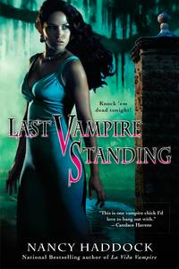 Last Vampire Standing by Haddock, Nancy