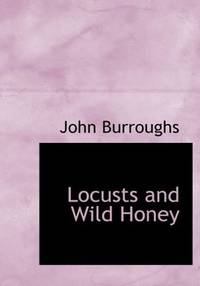 image of Locusts and Wild Honey (Large Print Edition)
