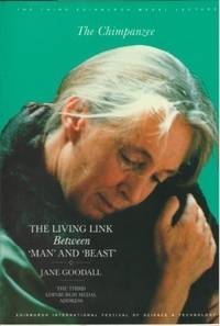 The Chimpanzee: The Living Link Between Man and Beast (Edinburgh Medal Lectures)