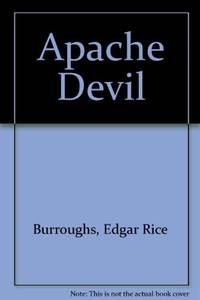 Apache Devil (The Gregg Press western fiction series) by Burroughs, Edgar Rice - 1979-02-26