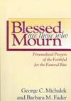 Blessed are Those That Mourn: Personalized Prayers of the Faithful for the Funeral Rite