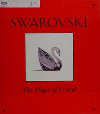Swarovski: The Magic of Crystal by Vivienne Becker - Hardcover - 1995-01-02 - from Books Express (SKU: 0810944545n)