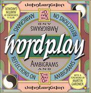 Wordplay: Ambigrams and Reflections on the Art of Ambigrams