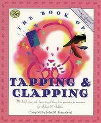The Book of Tapping & Clapping: Wonderful Songs and Rhymes Passed Down from Generation to...