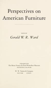 Perspectives on American Furniture (Winterthur Conference//(Report)) de Gerald W. R. Ward (Editor) - 1989-03-01