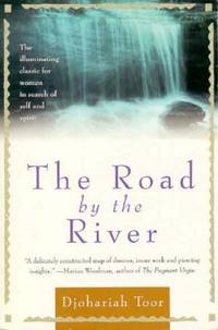 The Road By The River: The illumninating classic for women in search of self and spirit