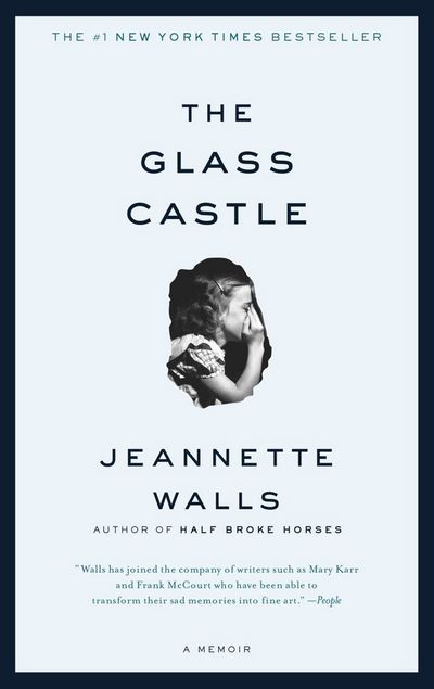 The Glass Castle: a Memoir