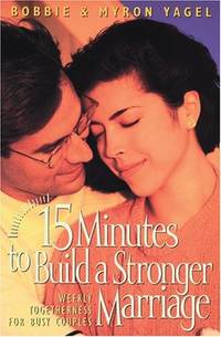 15 Minutes to Build a Stronger Marriage
