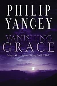 image of Vanishing Grace: Bringing Good News to a Deeply Divided World