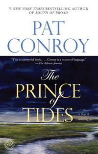 The Prince of Tides: A Novel by Conroy, Pat - 2002-10-01