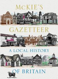 McKies Gazetteer: A Local History of Britain