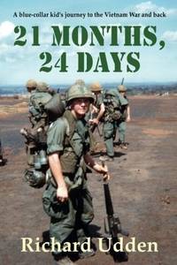 21 Months, 24 Days: A blue-collar kid's journey to the Vietnam War and back
