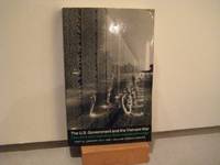 The U.S. Government and the Vietnam War: Executive and Legislative Roles and Relationships [3...