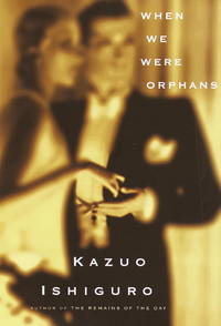 When We Were Orphans by Ishiguro, Kazuo