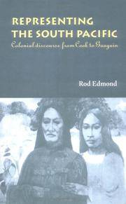 Representing the South Pacific: Colonial Discourse from Cook to Gauguin