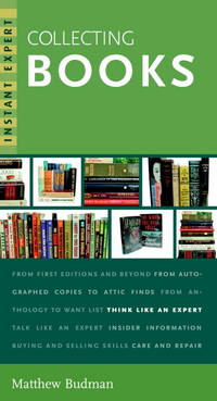 Instant Expert: Collecting Books by Matthew, Budman - 2004