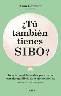 +T· tambiTn tienes SIBO? Todo lo que debes saber para tratar este desequilibrio de la microbiota...