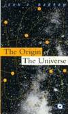 The Origin of the Universe (Science Masters Ser. )