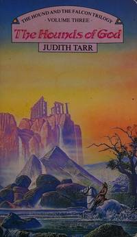 image of The Hounds Of God: Book 3 of The Hound And The Falcon Trilogy