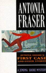 Jemima Shore&#039;s First Case and Other Stories (Jemima Shore Mystery S.)  by.. by Antonia Fraser - 1991-04-18