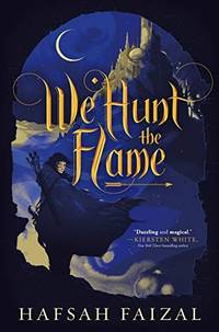 We Hunt the Flame (Sands of Arawiya)