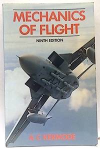 Mechanics of Flight by A.C. Kermode - 1987