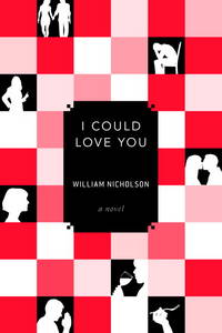 I Could Love You by William Nicholson - 2011-07-05