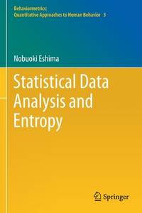 Statistical Data Analysis and Entropy