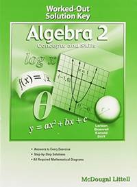 Algebra 2: Concepts and Skills: Worked-Out Solution Key