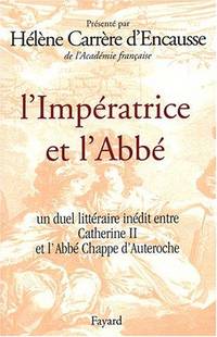 L'Impératrice et l'Abbé : Un duel littéraire inédit entre Catherine II et