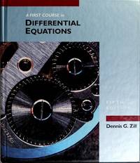 A First Course in Differential Equations (PRINDLE, WEBER AND SCHMIDT SERIES IN MATHEMATICS)