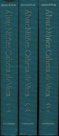 Alvar Nunez Cebeza De Vaca: His Account, His Life, and the Expedition of Panfilo De Narvaez. 3 Volumes by Vaca, Alvar Nunez Cabeza De