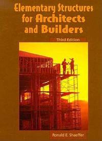 Elementary Structures for Architects and Builders