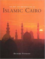 Art and Architecture of Islamic Cairo by Yeomans, Richard